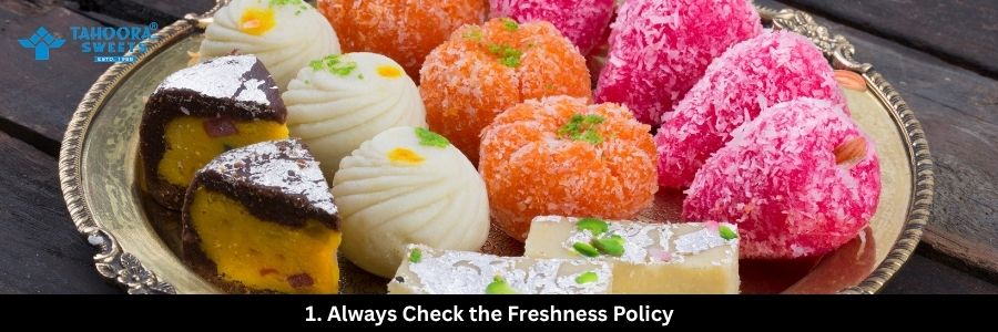 Always Check the Freshness Policy